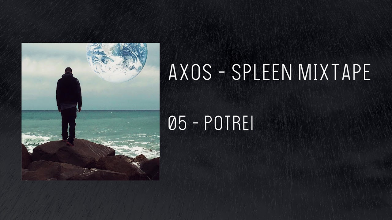 AXOS - Potrei (Spleen Mixtape)