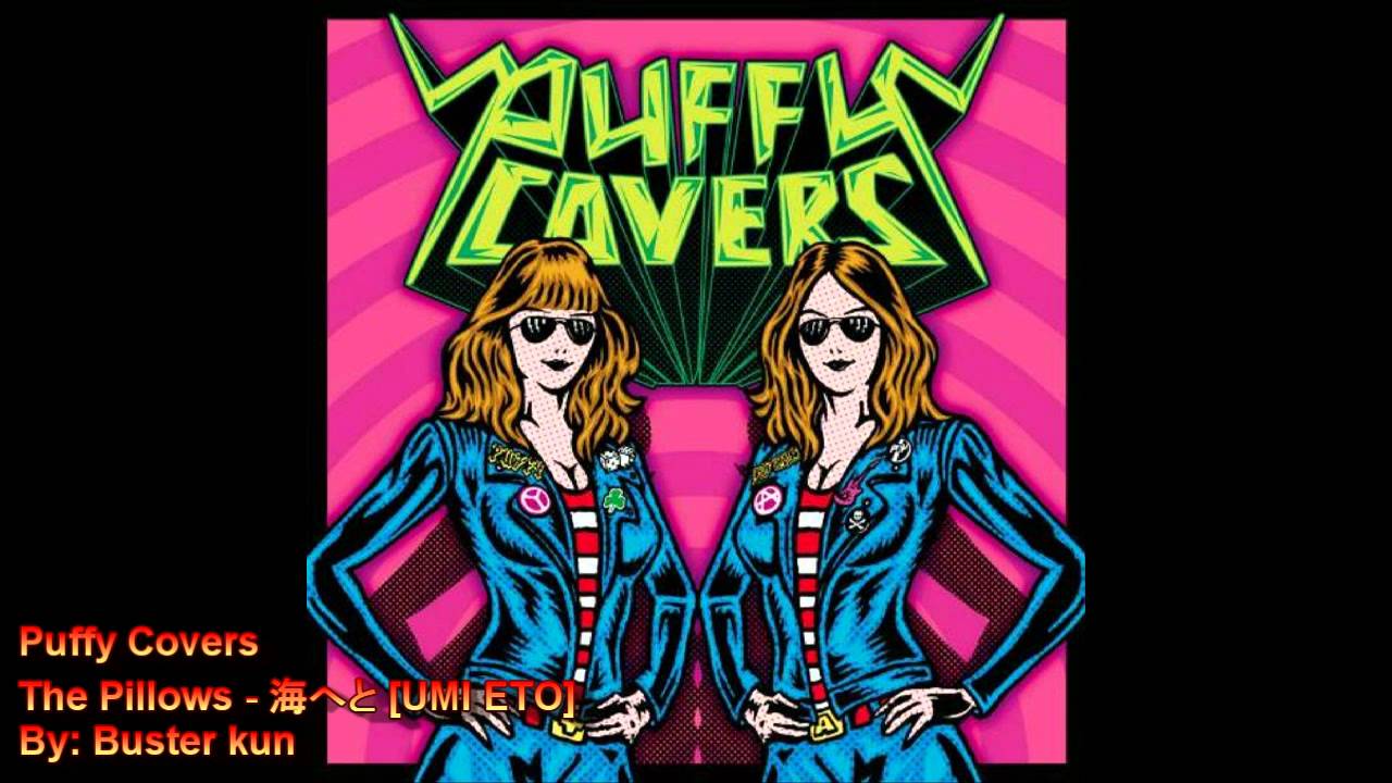 Puffy Covers - The Pillows - 海へと[UMI ETO]