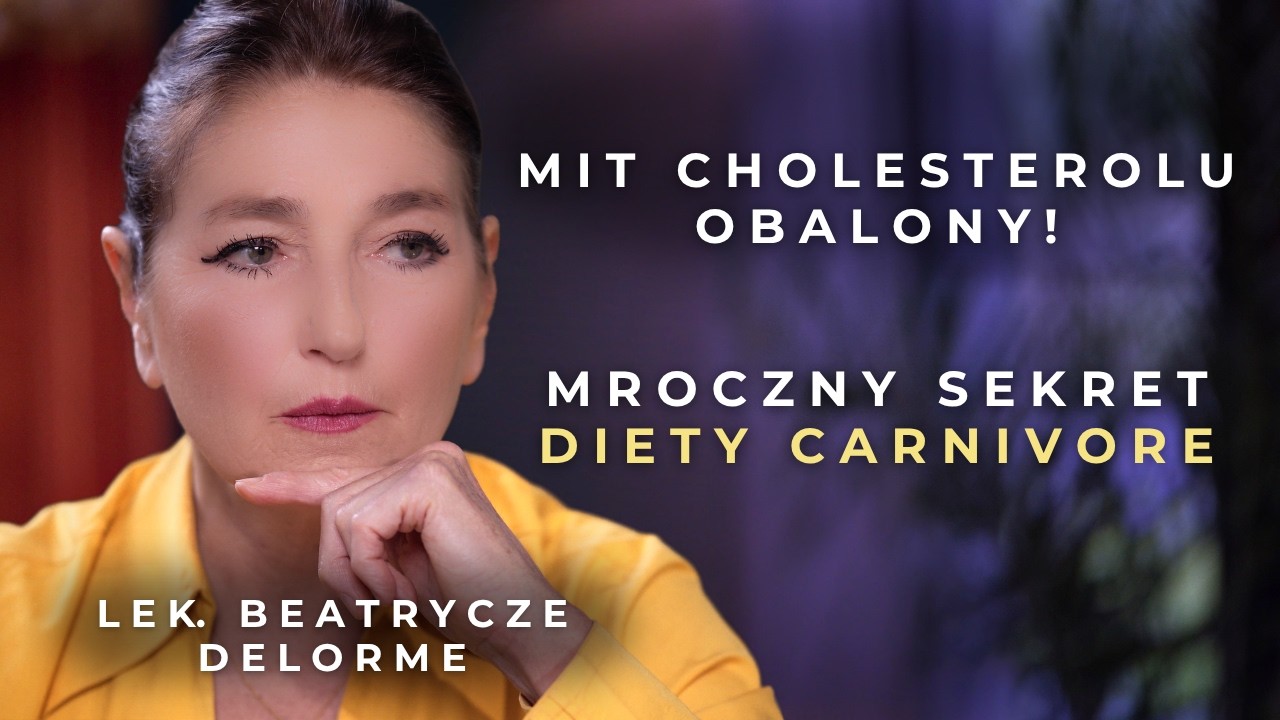 Dieta Carnivore: Ukryte skutki, depresja i mit cholesterolu (Cz. 2) | lek. Beatrycze Delorme