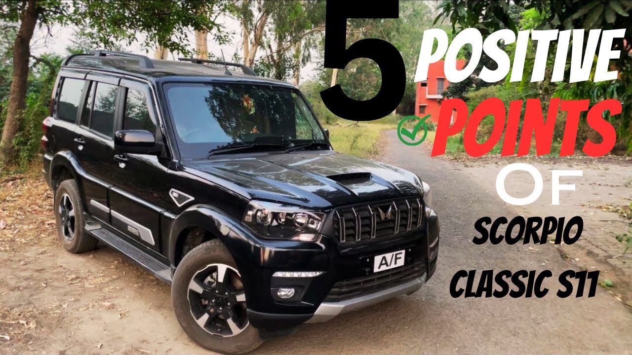 5 positive points of Scorpio classic s11🔥✨|for Scorpio lovers ❤️| AKSHAT RANA 7277