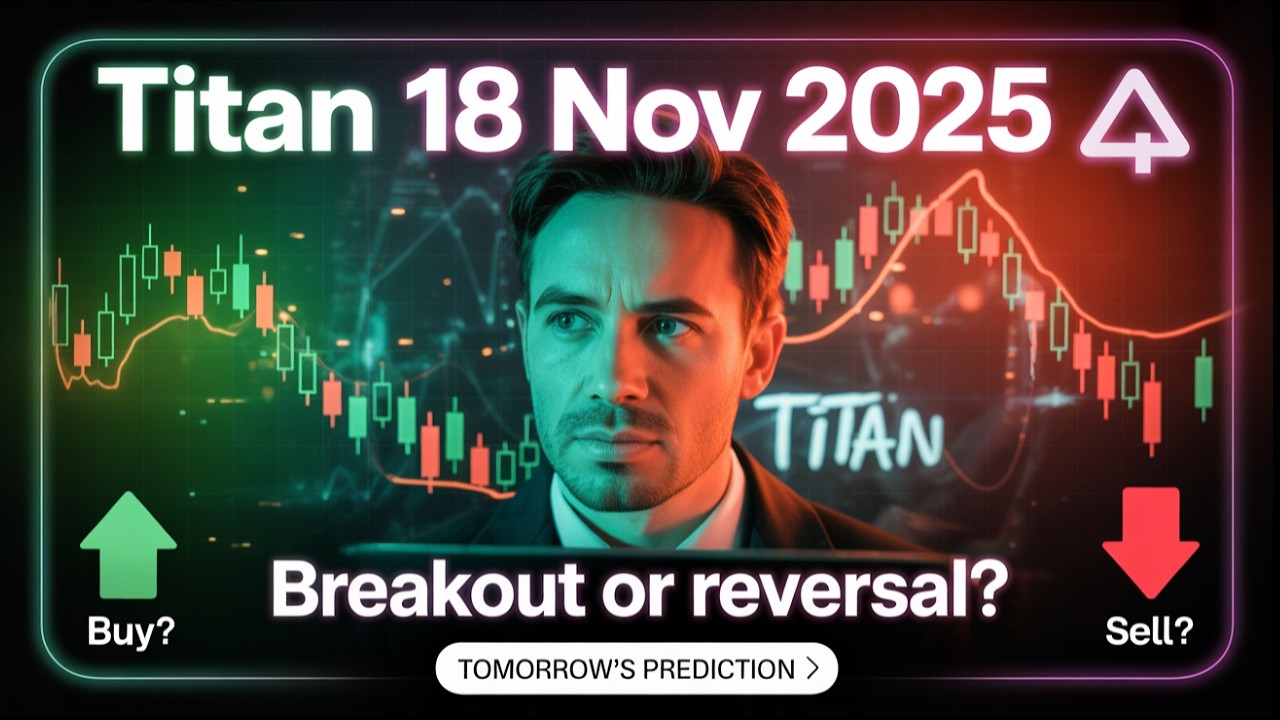 🚀 Titan Share Price Prediction 18 Nov 2025 | Breakout Coming or Trend Reversal? 🔥 Chart View