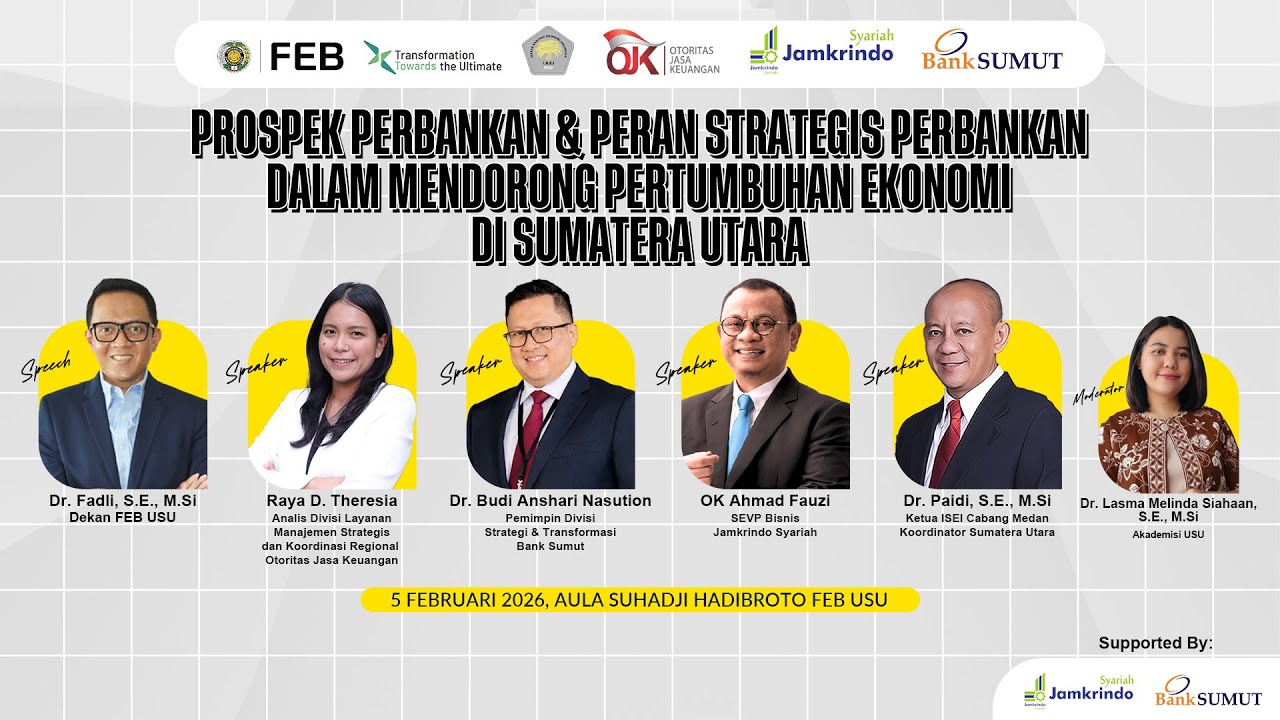 PROSPEK PERBANKAN & PERAN STRATEGIS PERBANKAN DALAM MENDORONG PERTUMBUHAN EKONOMI DI SUMATERA UTARA