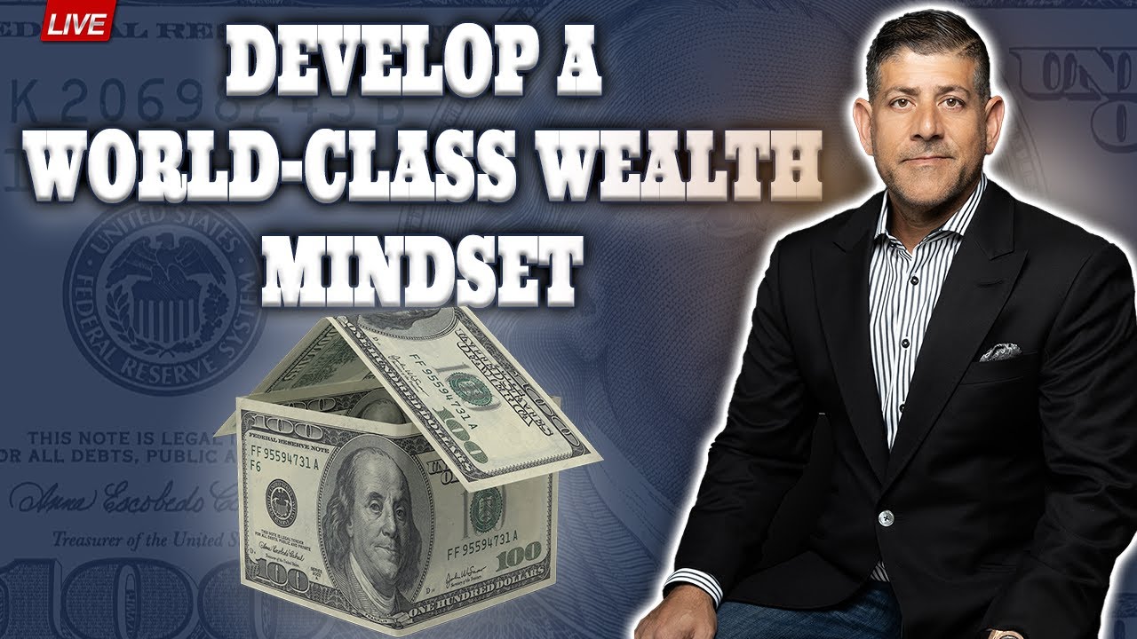 Develop A World-Class Wealth Mindset