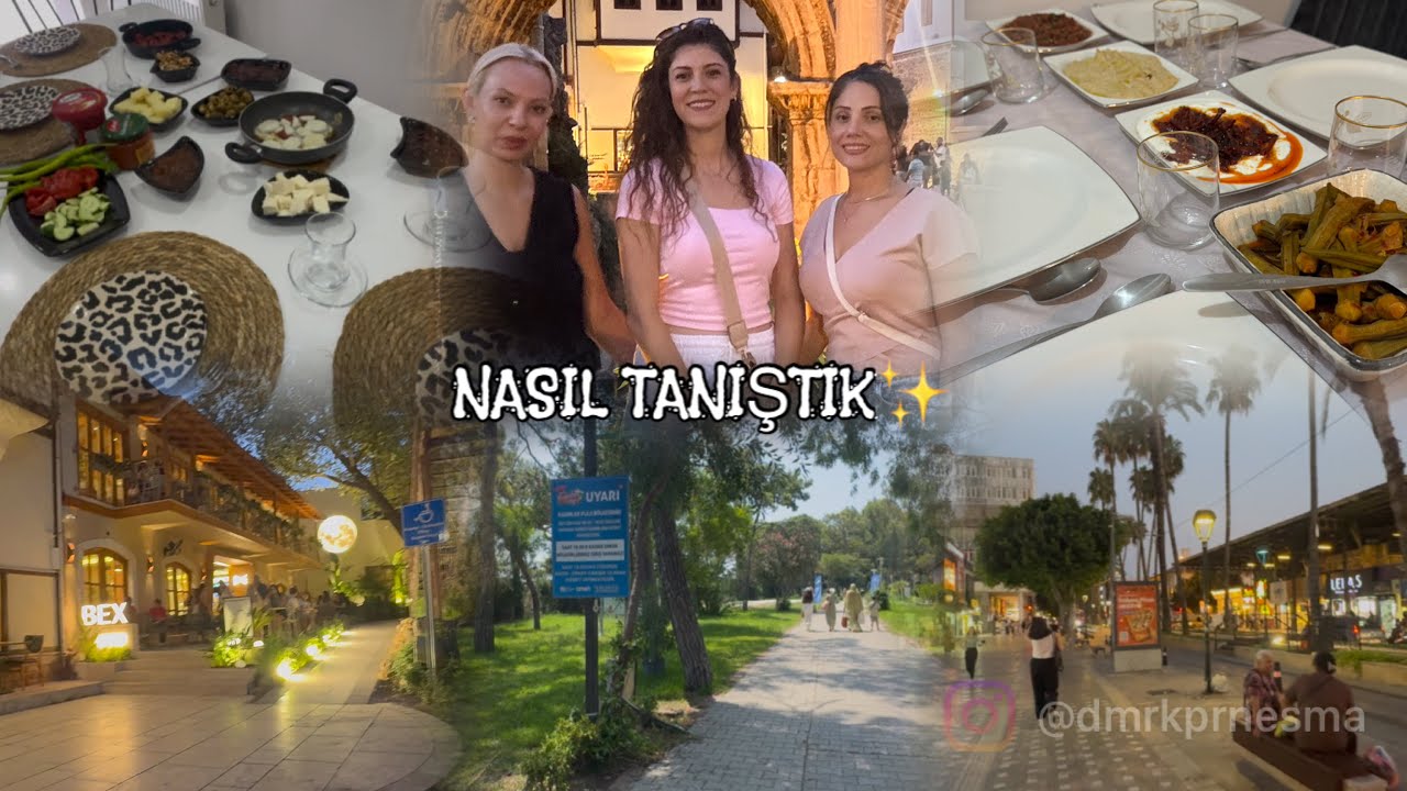 TANIŞMA HİKAYEMİZ⁉️NELER YAPMIŞLAR NELER..ANTALYA GÜNLÜKLERİ..KALEİÇİ-IŞIKLAR cd-KADINLAR PLAJI-vlog