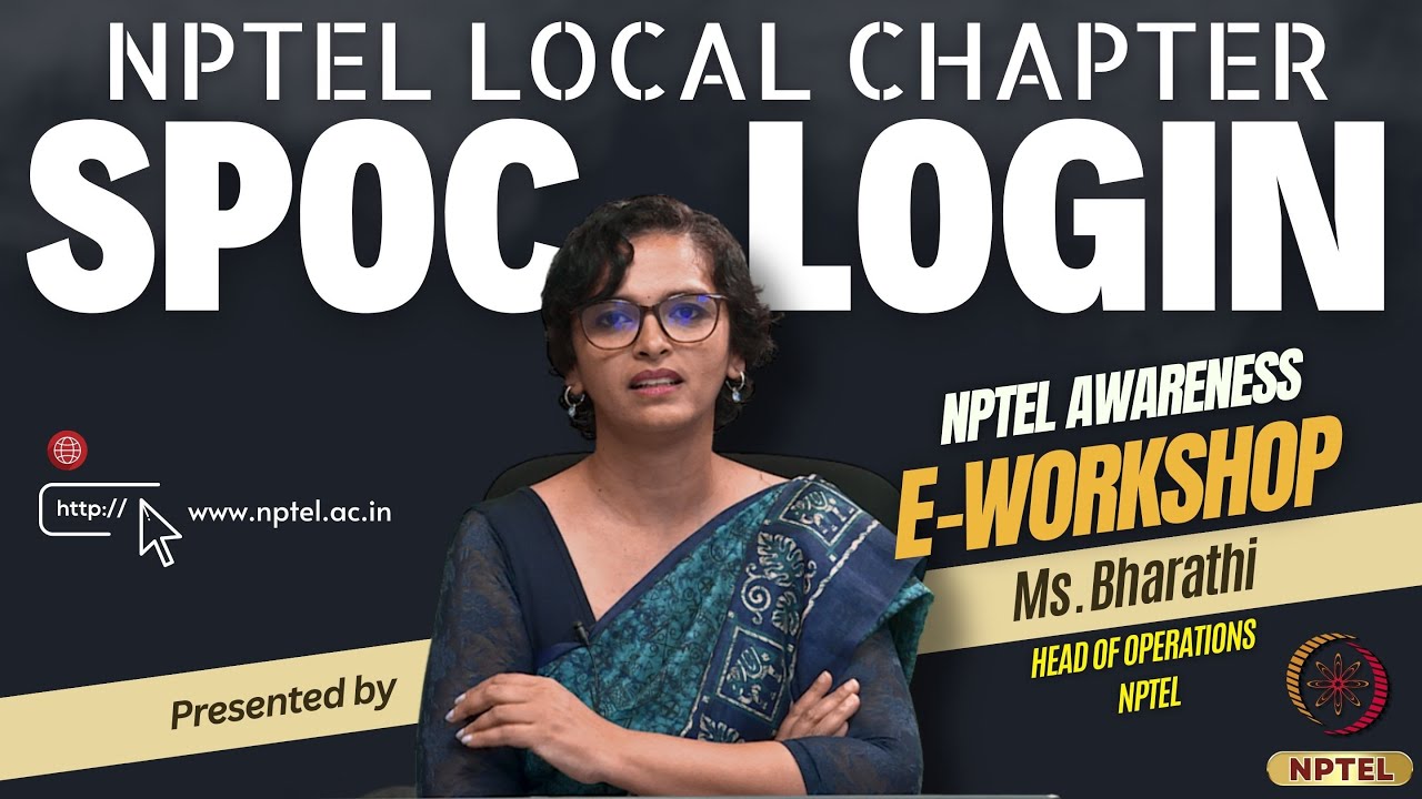 NPTEL Local Chapter SPOC login | NPTEL Awareness E-Workshop | Ms. Bharathi | NPTEL