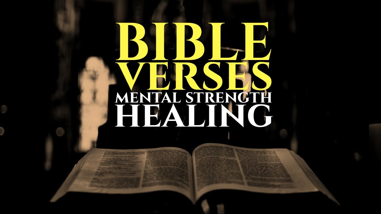 Bible Verses for Mental Strength and Healing | Calm Anxiety, and Fill Your Heart with Peace