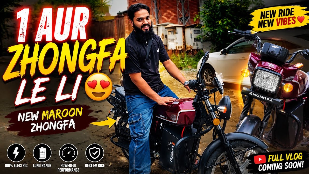 Alhamdulillah Maine 1 Aur Zhongfa Le Li 😍 | New Maroon Zhongfa EV Bike | Full Vlog #zhongfacz125