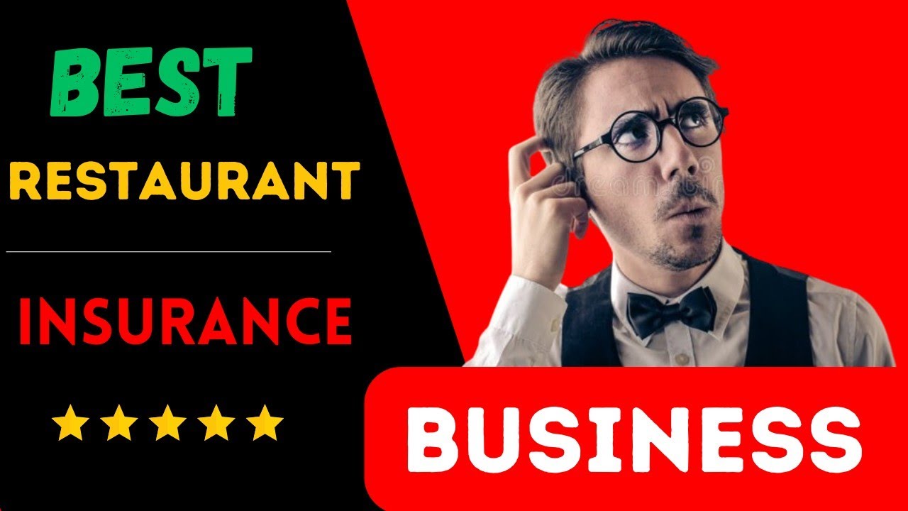 What is the best insurance for your restaurant | restaurant insurance