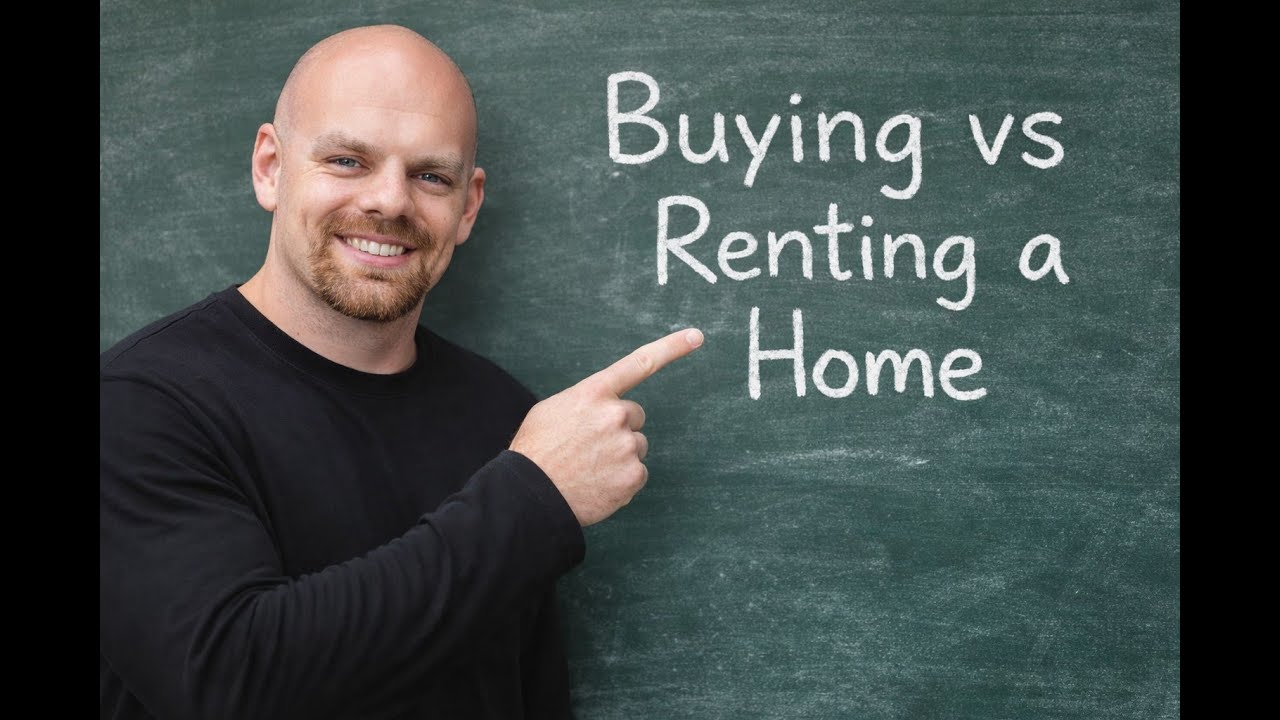 Renting vs Buying a home - Which is best for YOU?
