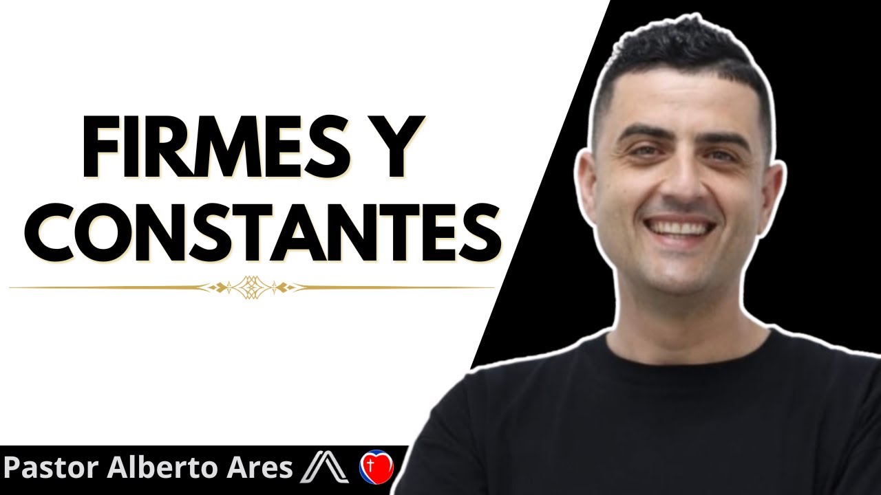 FIRMES Y CONSTANTES‼️- Pastor Alberto Ares - Centro Evangélico Vida Nueva - Predicación