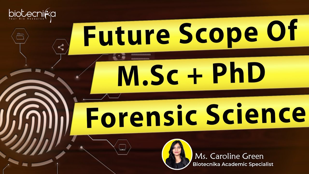 Forensic Science Career Scope | MSc & PhD Forensic Science