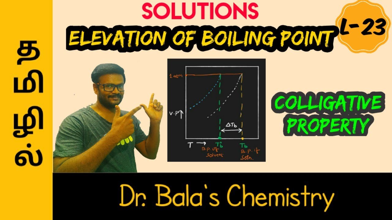 Elevation of Boiling point of solution in Tamil - Colligative property Class 12 || NEET|| JEE