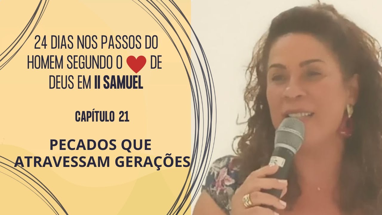 2 SAMUEL 21- PECADOS QUE ATRAVESSAM GERAÇÕES (LINK sobre os GIBEONITAS: embaixo, na Descrição).