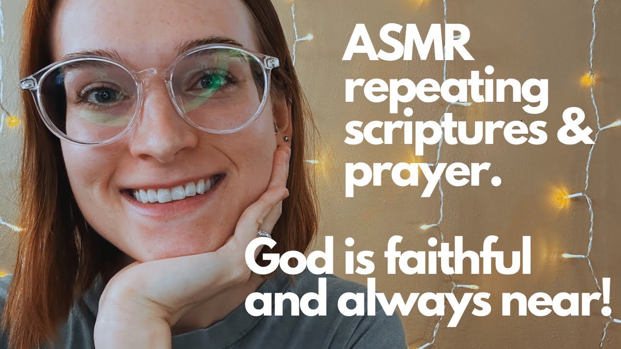 Christian ASMR | repeating scripture and prayer | God is faithful!🤍