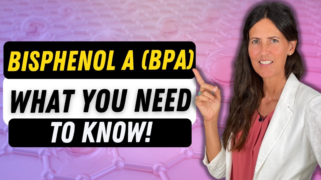 Bisphenol A (BPA) - What You Need To Know