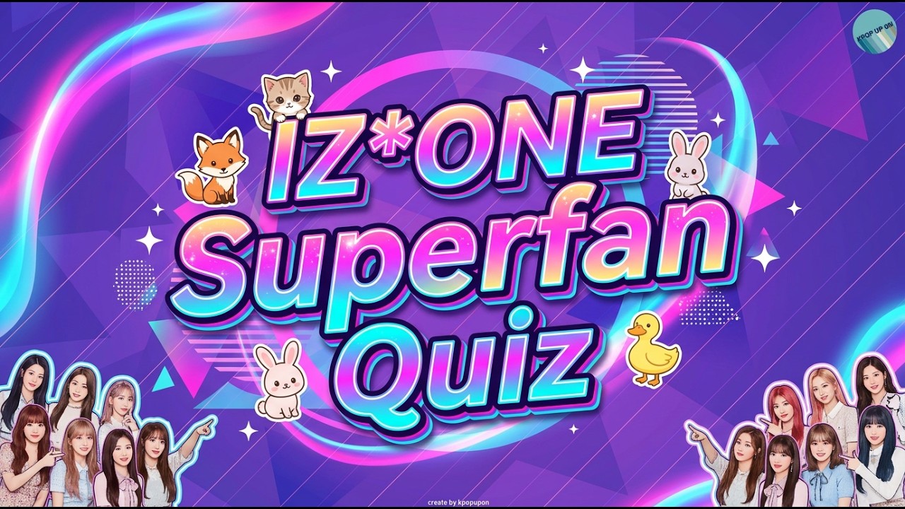 IZ*ONE/ IZONE Superfan Quiz: How Much Do You Really Know? and Learn More! #izone #kpop