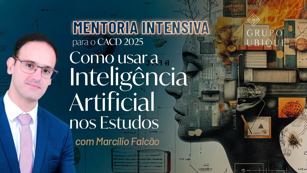 Aula 04. Mentoria Intensiva Gratuita para o CACD - Como Usar a Inteligência Artificial nos Estudos