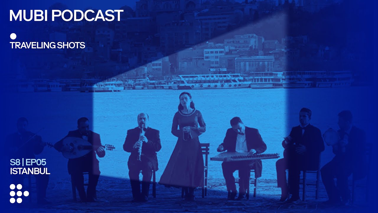 Artists vs. Autocracy: Istanbul cinema crosses the bridge | MUBI Podcast