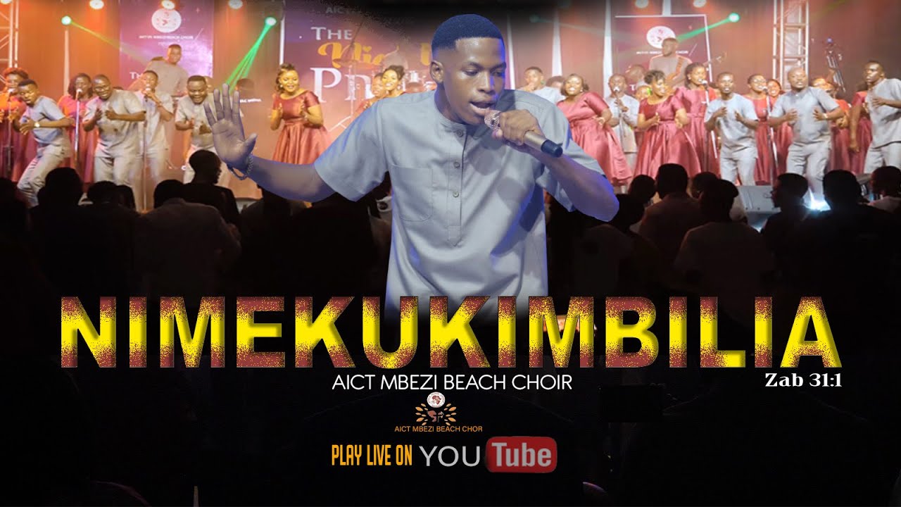 Nimekukimbilia -    AIC(T) Mbezi beach choir (Official live music video)