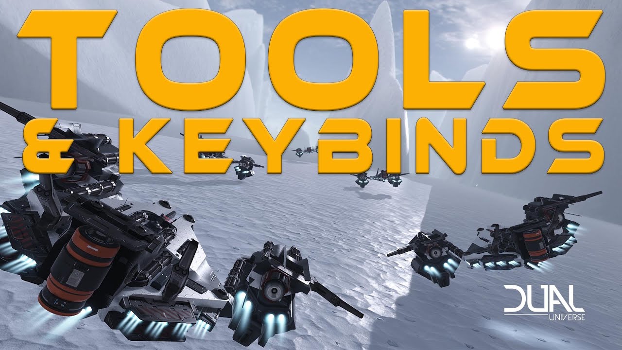 Dual Universe: The Tools, Controls and Keybinds