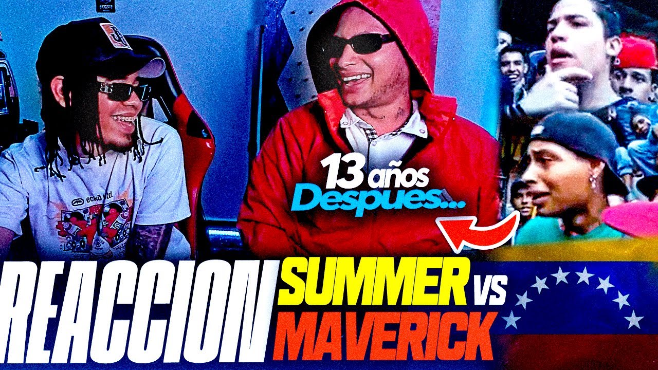 13 AÑOS DESPUÉS: Maverick vs Summer🤯La batalla que marcó al FREESTYLE VENEZUELA🔥REACCIONAMOS 🇻🇪