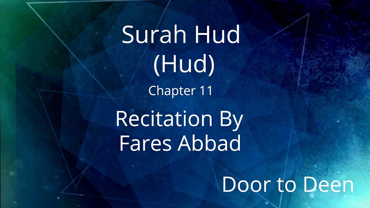 Surah Hud (Hud) Fares Abbad Quran Recitation