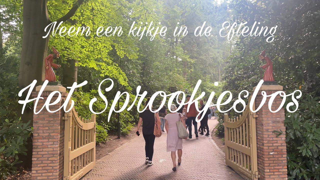 Neem een kijkje in de Efteling: Het Sprookjesbos