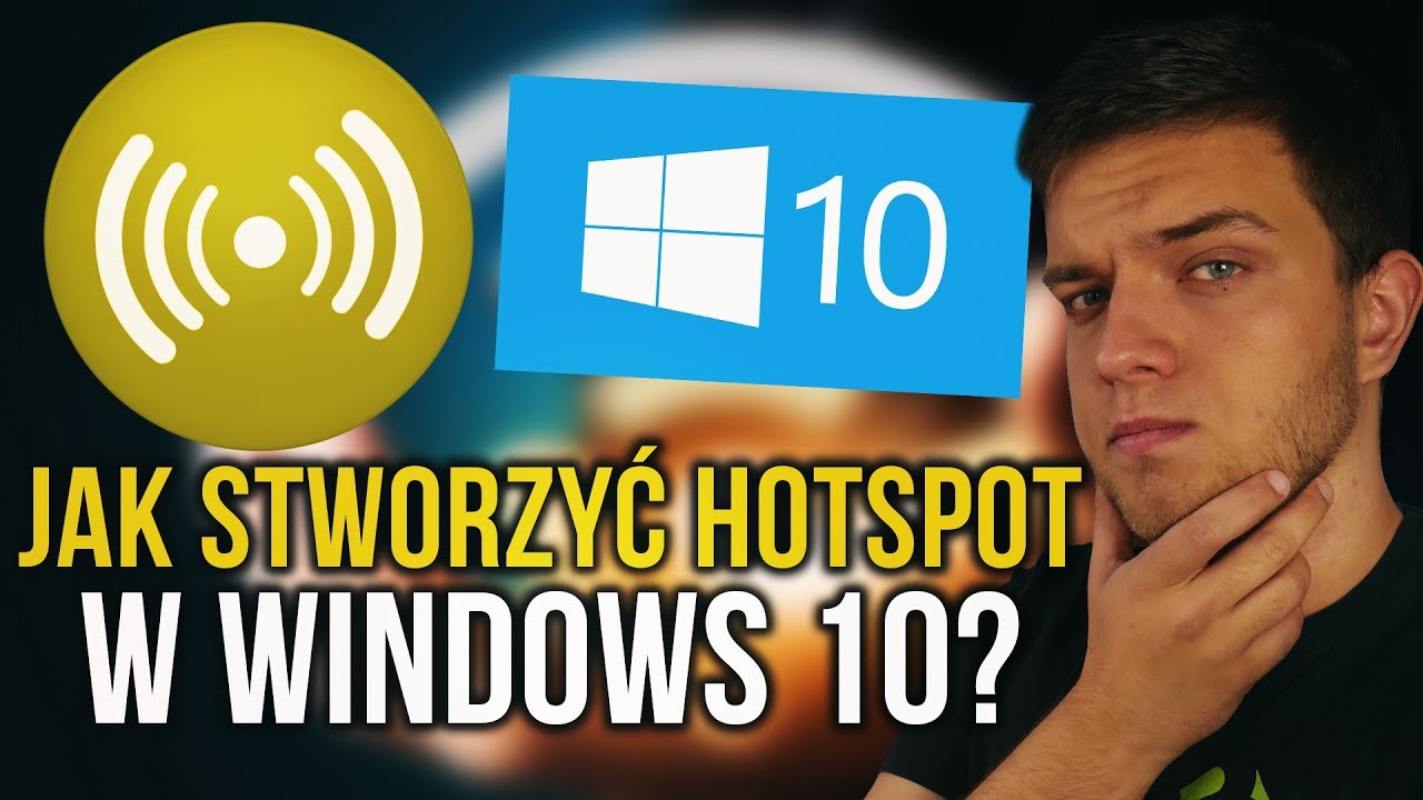 Jak zrobić HOTSPOT z WINDOWS 10? [Poradnik]