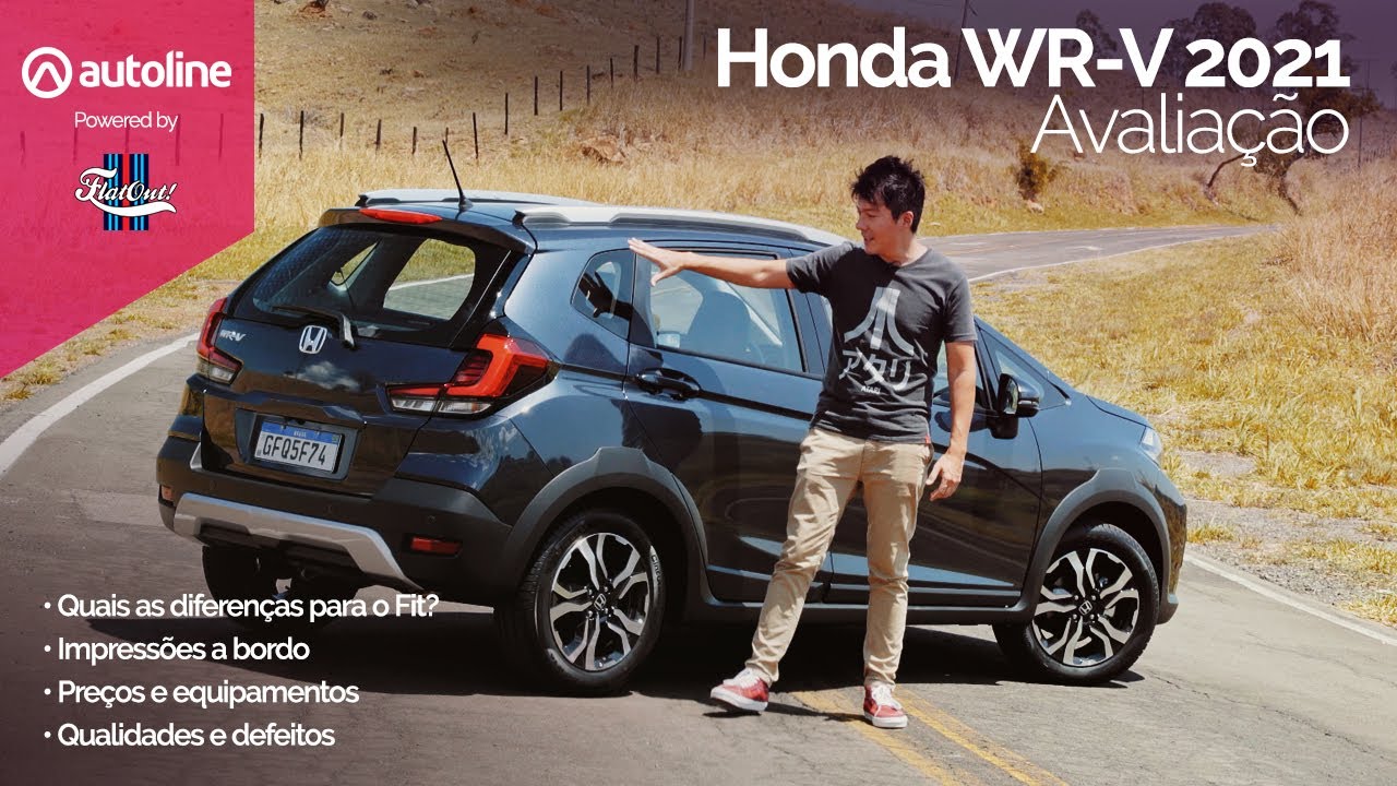 Avaliação Honda WR-V 2021: o que mudou e quais as diferenças pro Fit? Pontos fortes e fracos