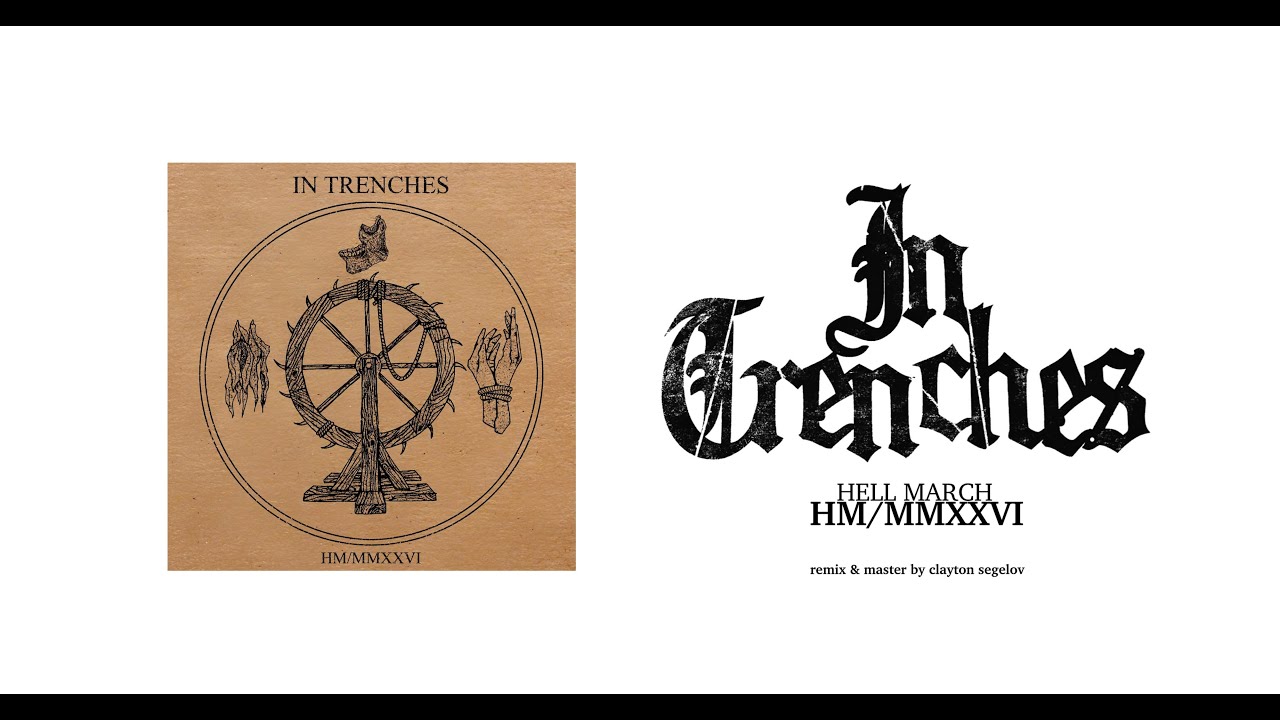 IN TRENCHES - HELL MARCH (2026 Remix)