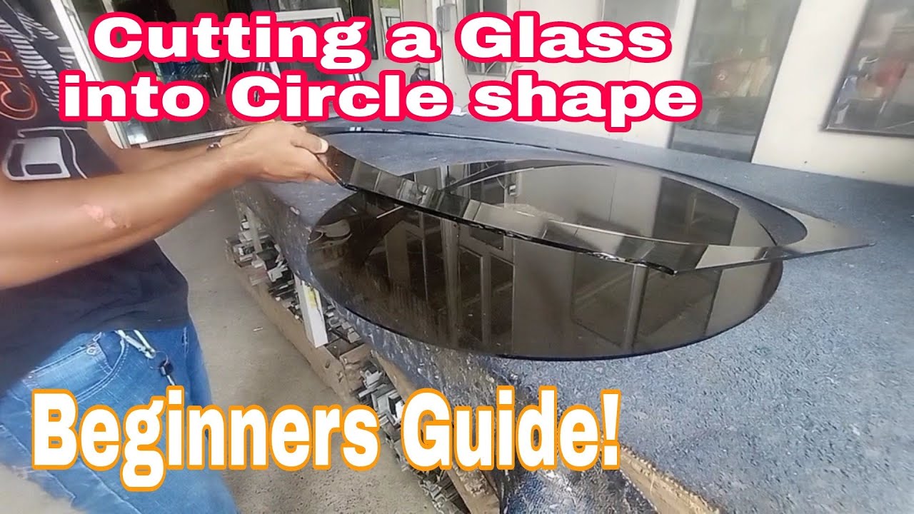 How to cut glass into a circle shape?