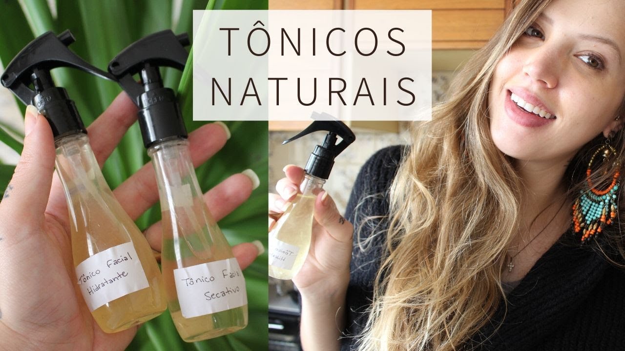 Como fazer T&ocirc;nico Facial Natural | 2 tipos: Peles Oleosas e Secas