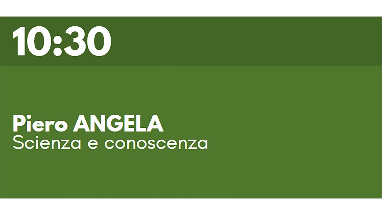 Piero ANGELA - Scienza e conoscenza