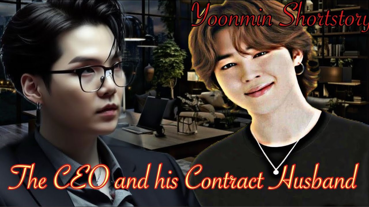 The Cold CEO’s Contract Hubby ✨❤️|| Yoonmin Short Story ||