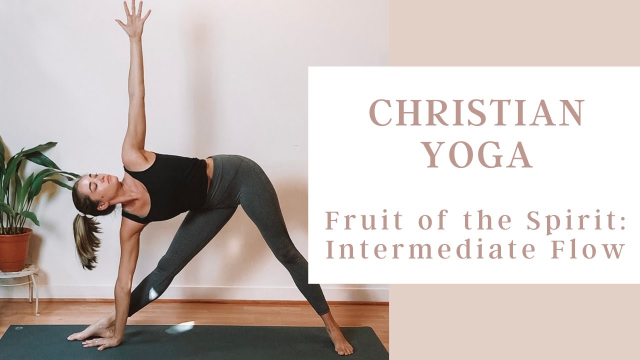 Christian Yoga Intermediate Flow: Fruit of the Spirit Peace