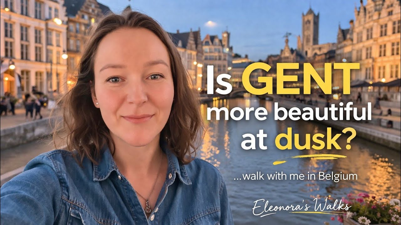 Is Ghent More Beautiful in the Evening? | Walk With Me in Belgium