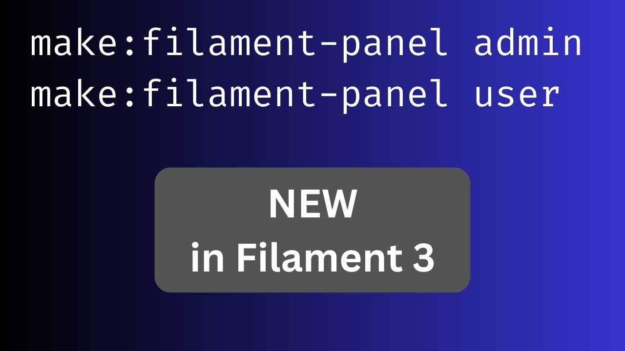 NEW in Filament 3: Multiple Panels