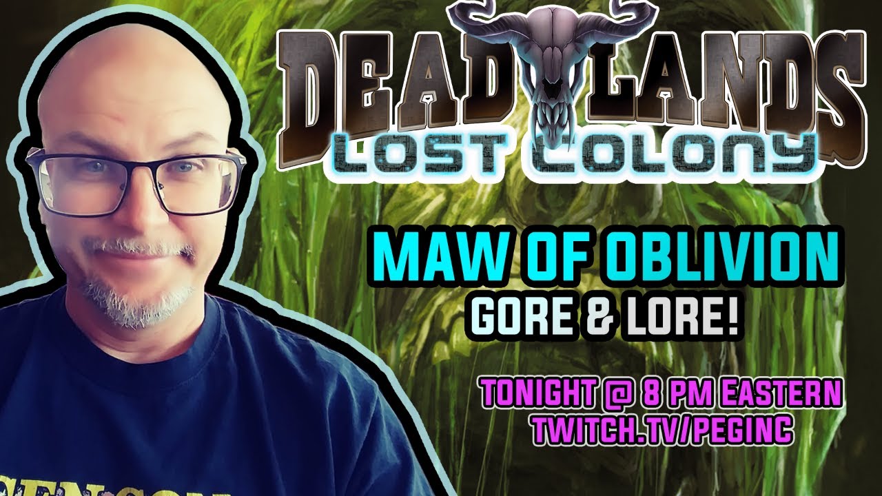 Deadlands Lost Colony: Maw of Oblivion: GORE & LORE