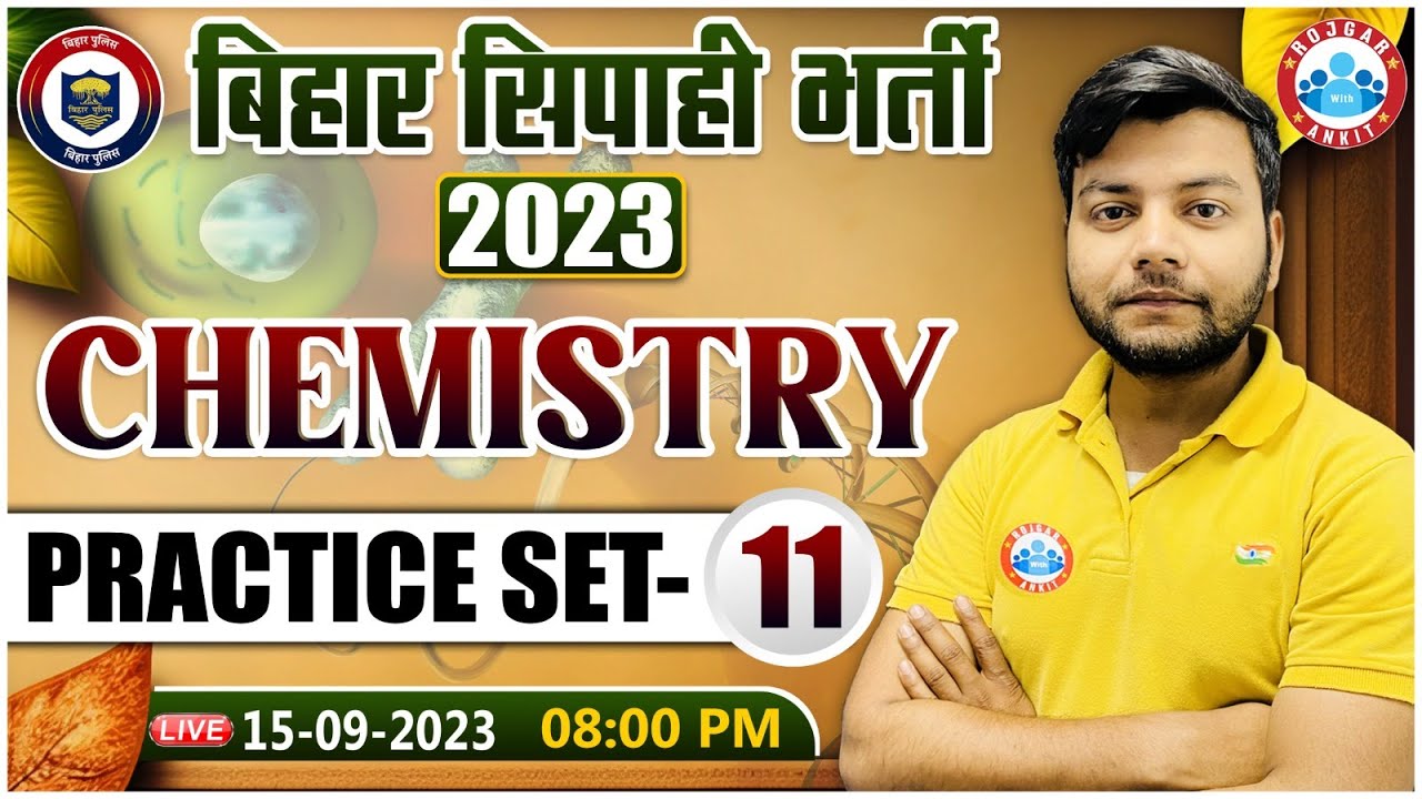 Bihar Police 2023, Chemistry Practice Set 11, Bihar Previous Year Question, Chemistry By Avinash Sir