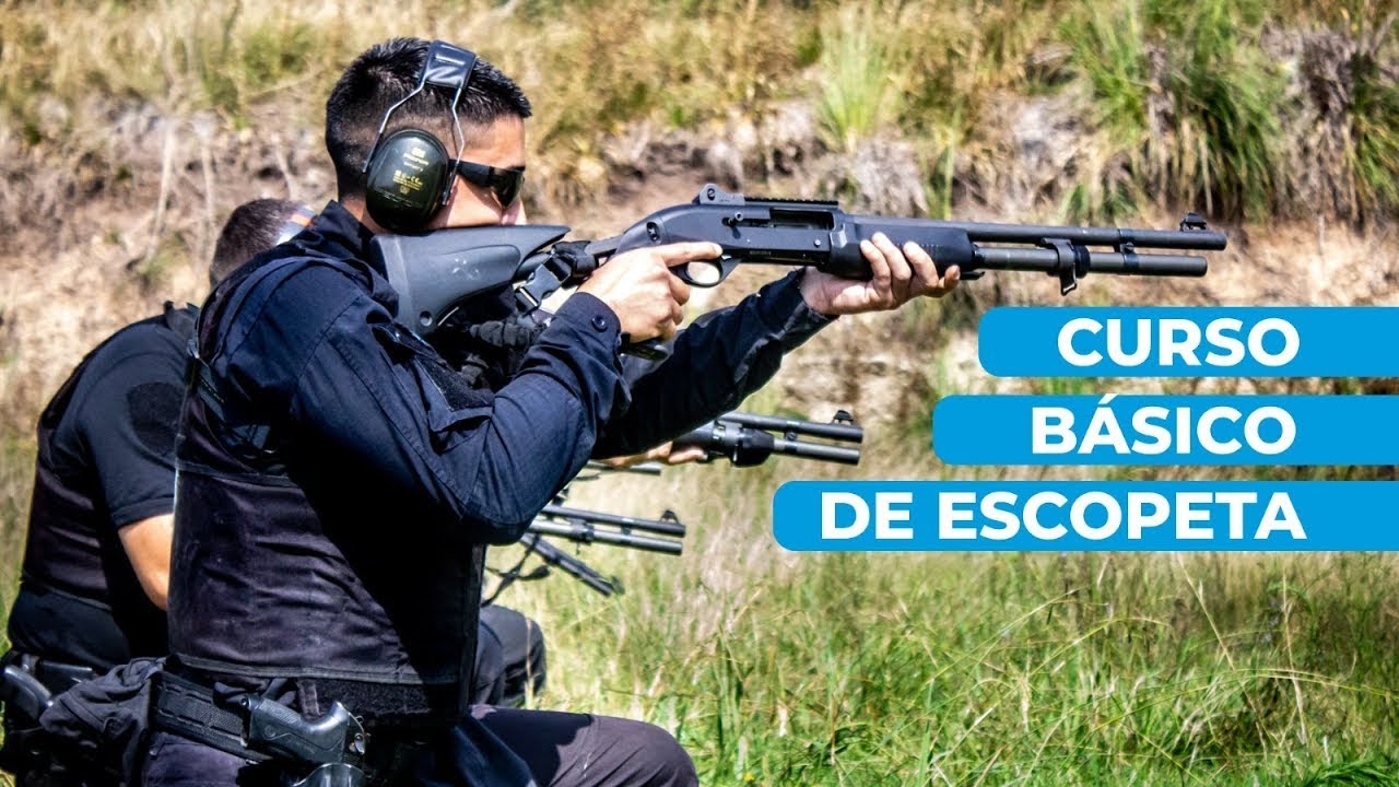 CURSO BASICO DE ESCOPETA POLICIAL - POLICÍA DE LA CIUDAD