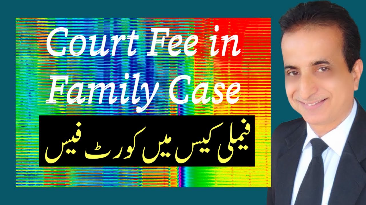 Court Fee in Family Case I Iqbal International Law Services&reg;
