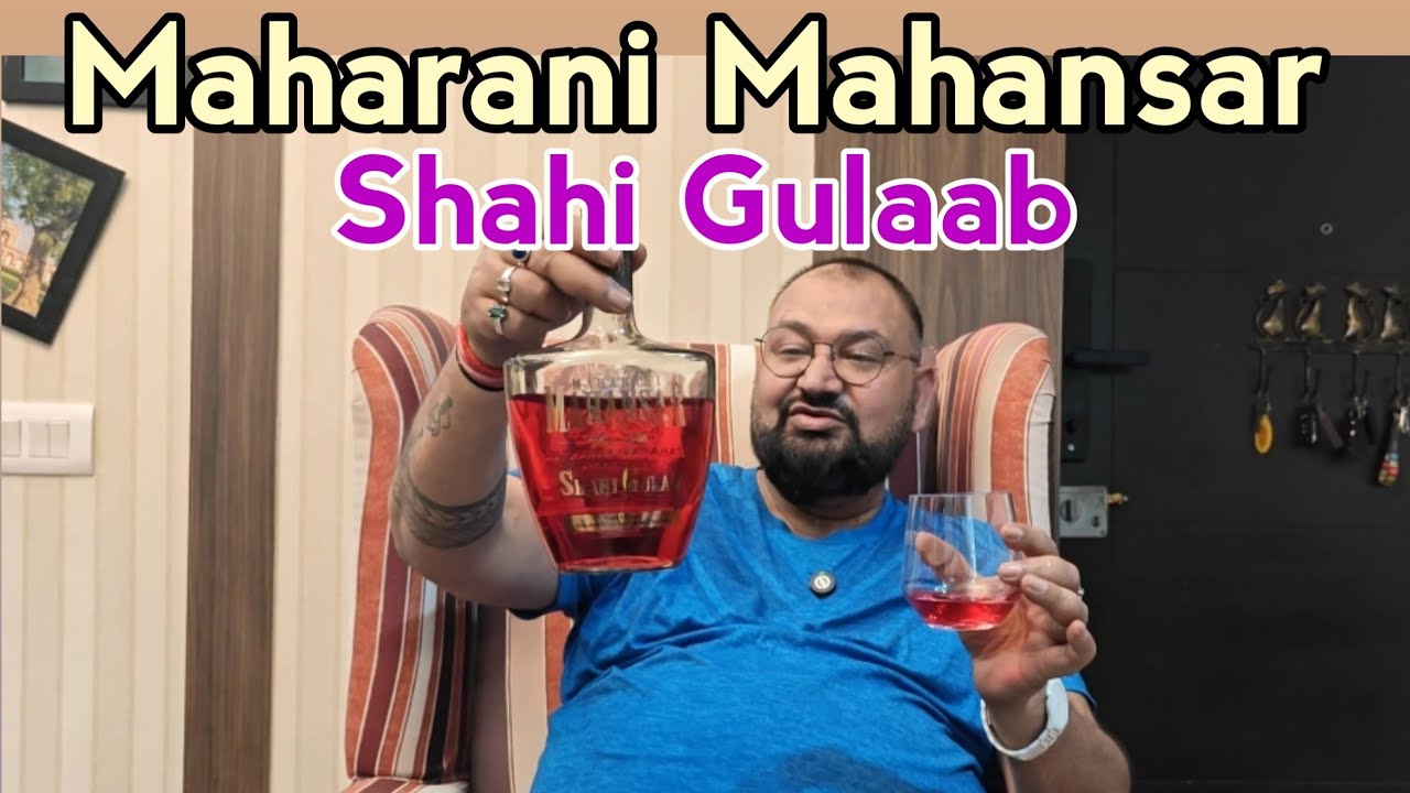 Maharani Mahansar Shahi Gulaab Review #whisky