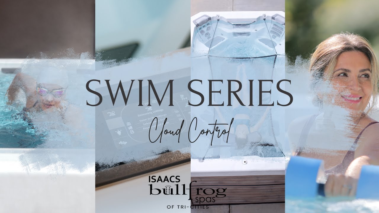Bullfrog Spas Swim Series |  How to set up Cloud Control