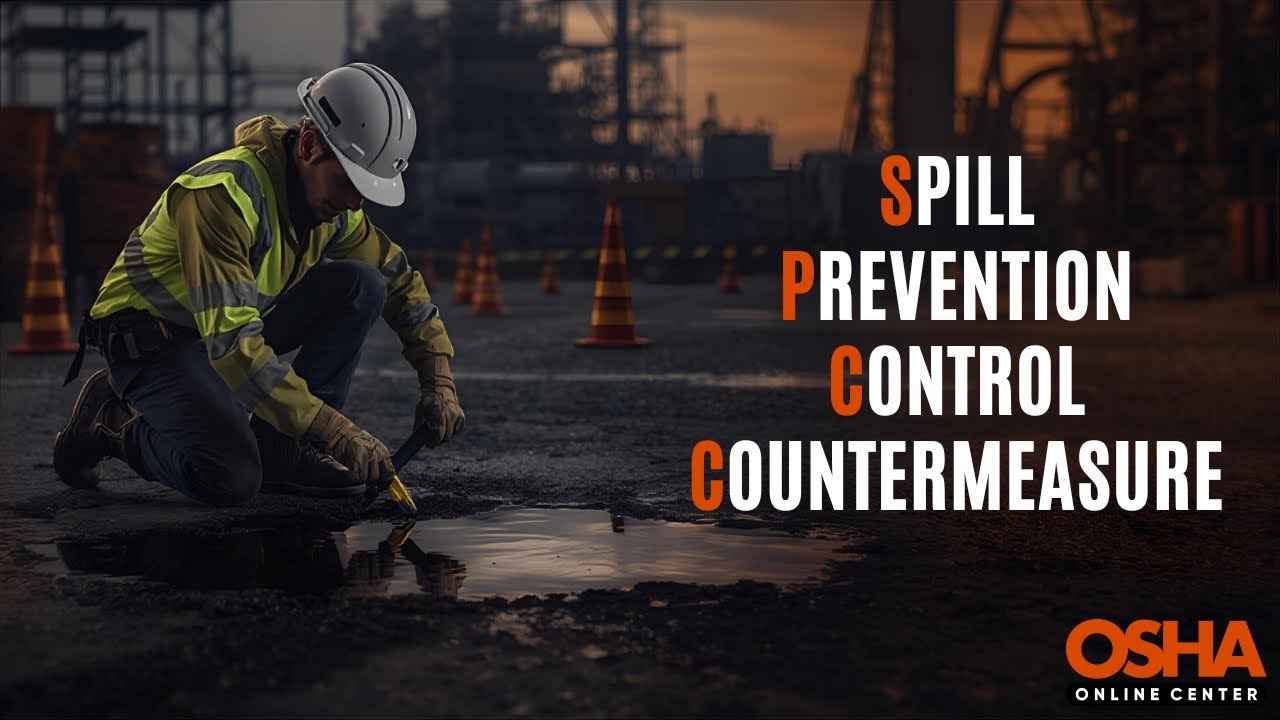 Spill Prevention, Control & Countermeasure | OSHA Environmental Safety | Online Training Certificate