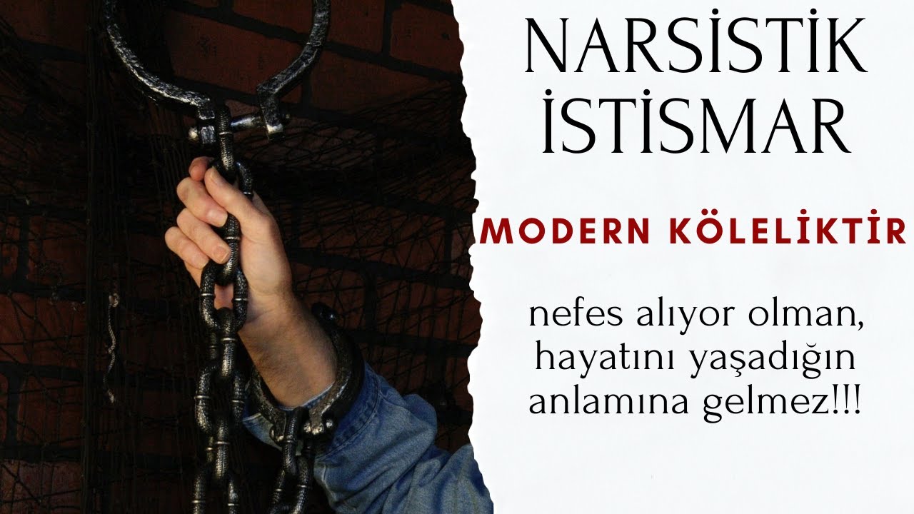 Narsistik İstismar Modern Köleliktir