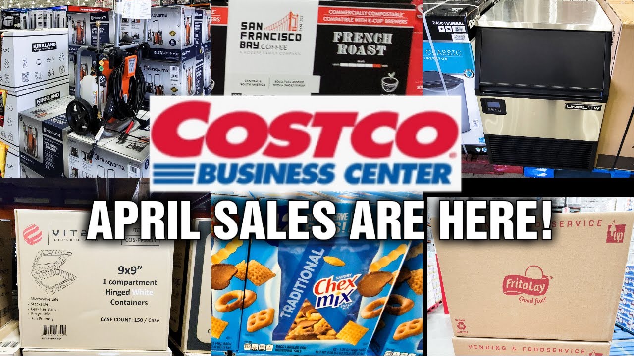 APRIL SALES at the COSTCO BUSINESS CENTER !
