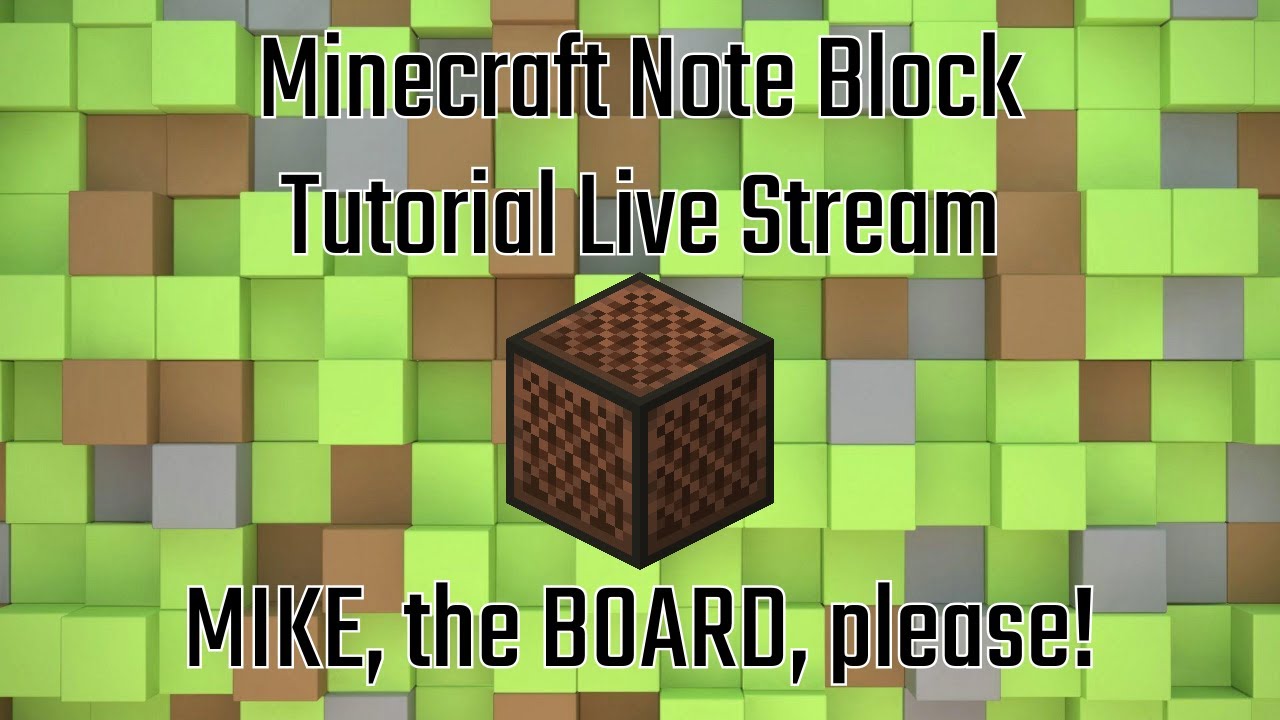 MIKE, the BOARD, please! - Minecraft Note Block Tutorial Live Stream