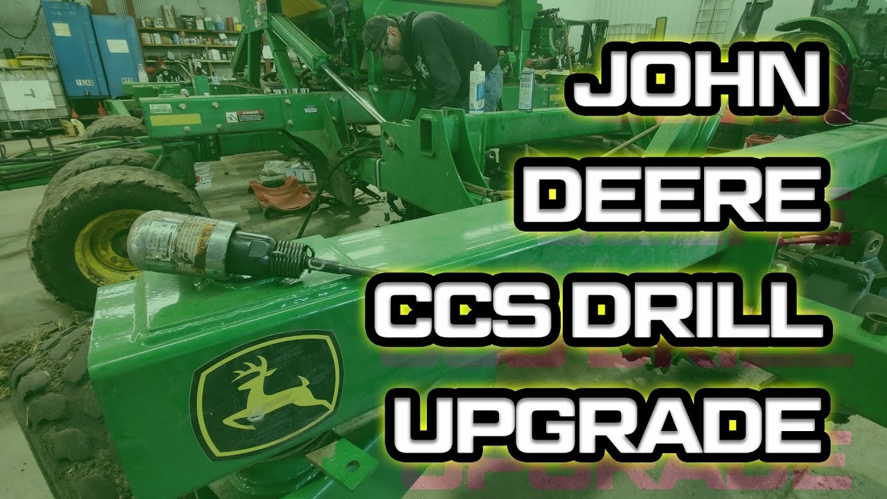Upgrading a John Deere CCS Drill in ONE DAY!