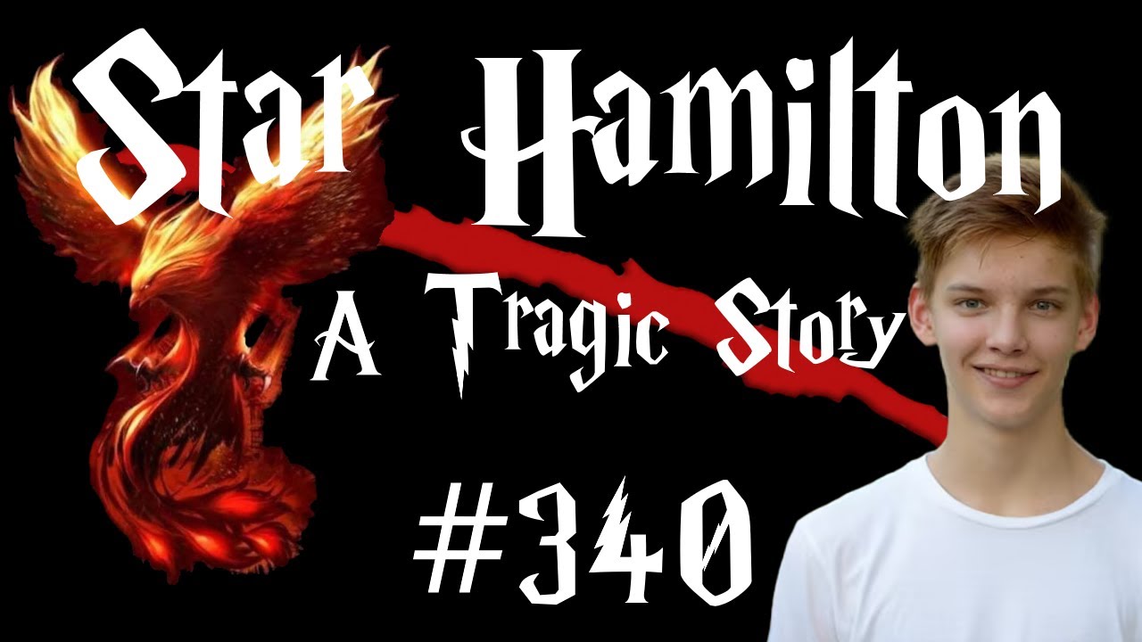 Star Hamilton - A Tragic Story #340