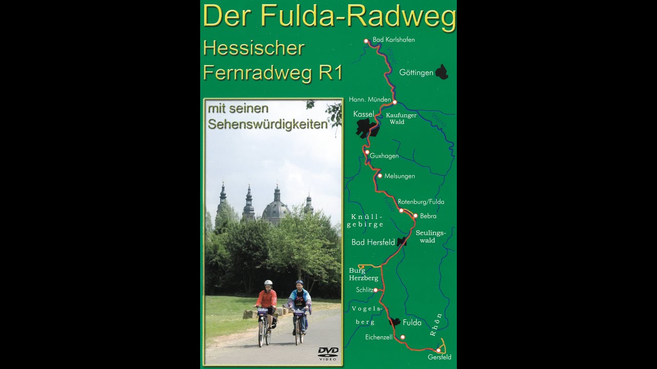Der Fulda Radweg - Hessischer Fernradweg R1 mit seinen Sehenswürdigkeiten